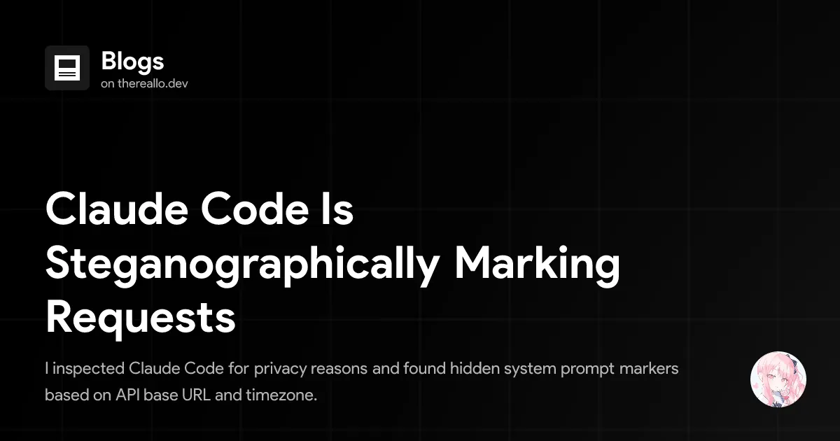 Claude Code Embeds Hidden Steganographic Markers in Requests