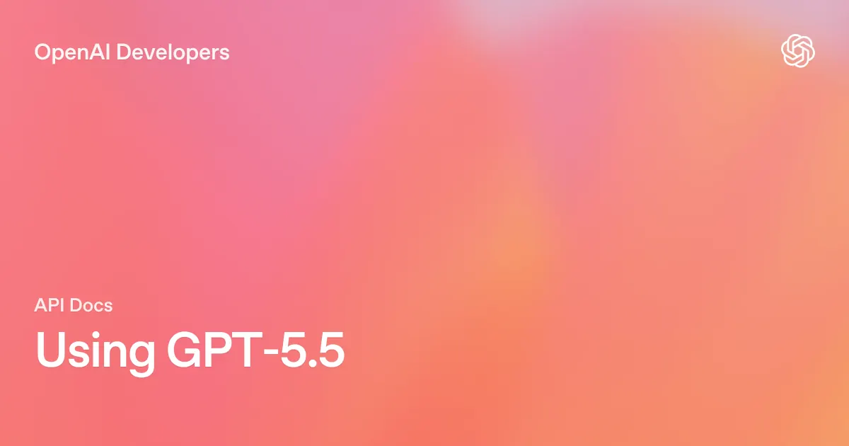 Should You Migrate to GPT-5.5? A Practical Guide