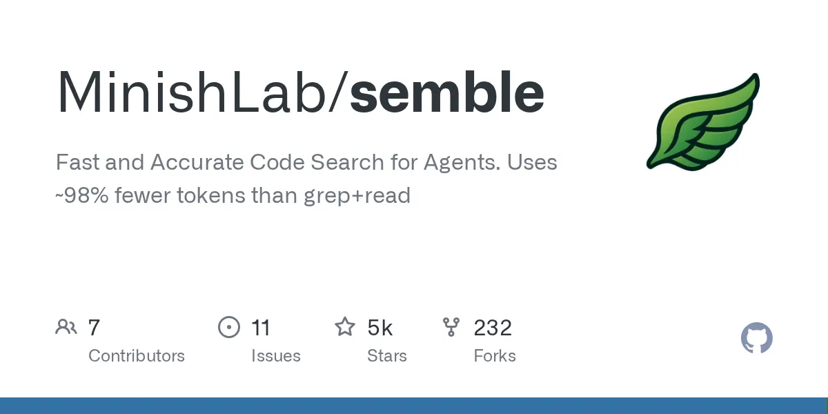 Semble: Code Search for Agents Uses 98% Fewer Tokens